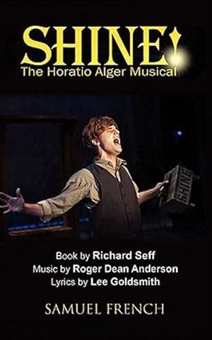 Bild des Verkufers fr Shine! : The Horatio Alger Musical zum Verkauf von GreatBookPricesUK
