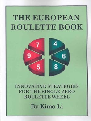 Immagine del venditore per European Roulette Book : Innovative Strategies for the Single Zero Roulette Wheel venduto da GreatBookPricesUK