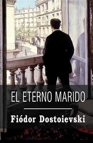 Imagen del vendedor de El eterno marido -Language: spanish a la venta por GreatBookPricesUK
