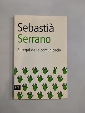 Imagen del vendedor de El regal de la comunicaci a la venta por Saturnlia Llibreria