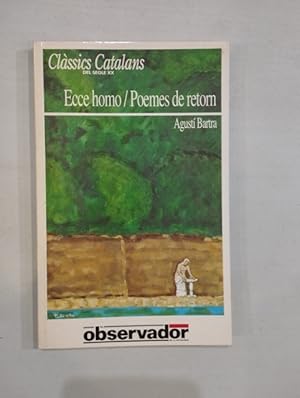 Seller image for Ecce homo / Poemes de retorn for sale by Saturnlia Llibreria