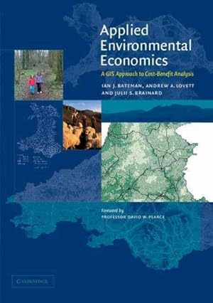 Seller image for Applied Environmental Economics : A GIS Approach To Cost-Benefit Analysis for sale by GreatBookPrices