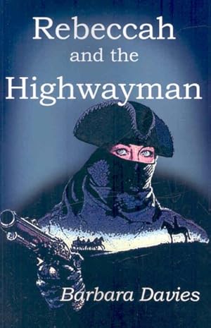 Imagen del vendedor de Rebeccah and the Highwayman a la venta por GreatBookPrices