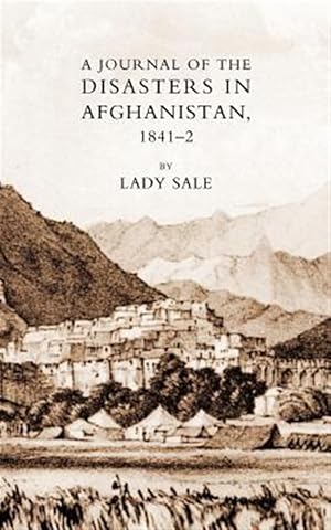 Image du vendeur pour Journal of the Disasters in Afghanistan 1841-2 mis en vente par GreatBookPricesUK
