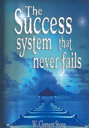 Seller image for Success System That Never Fails : The Science of Success Principles for sale by GreatBookPricesUK