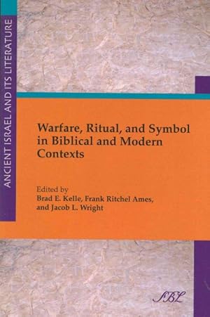 Bild des Verkufers fr Warfare, Ritual, and Symbol in Biblical and Modern Contexts zum Verkauf von GreatBookPricesUK