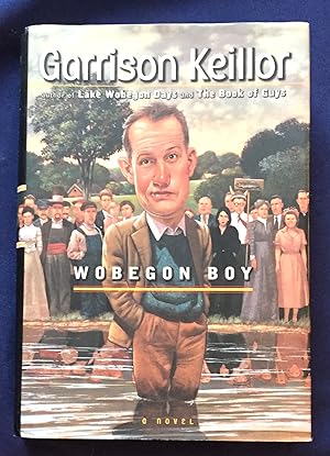Seller image for WOBEGON BOY; [Contains Lake Wobegon Days and The Book of Guys] for sale by Borg Antiquarian