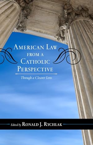 Immagine del venditore per American Law from a Catholic Perspective : Through a Clearer Lens venduto da GreatBookPrices