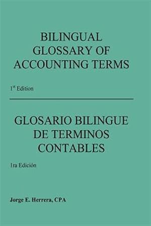 Image du vendeur pour Bilingual Glossary of Accounting Terms mis en vente par GreatBookPrices