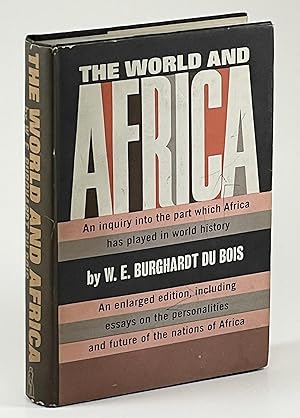 The World and Africa An inquiry into the part which Africa has played in world history