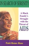 Seller image for In Search of Serenity : A Black Family's Struggle With the Threat of AIDS for sale by GreatBookPrices