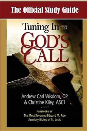 Immagine del venditore per The Official Study Guide for Tuning in to God's Call venduto da GreatBookPrices