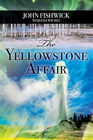 Immagine del venditore per Yellowstone Affair venduto da GreatBookPrices