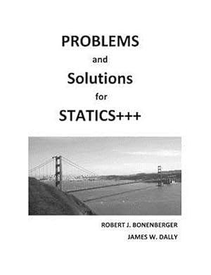 Immagine del venditore per Problems and Solutions for Statics+++ venduto da GreatBookPrices
