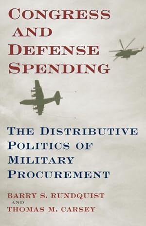 Image du vendeur pour Congress and Defense Spending : The Distributive Politics of Military Procurement mis en vente par GreatBookPricesUK