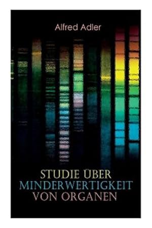 Imagen del vendedor de Studie Ber Minderwertigkeit Von Organen -Language: german a la venta por GreatBookPrices