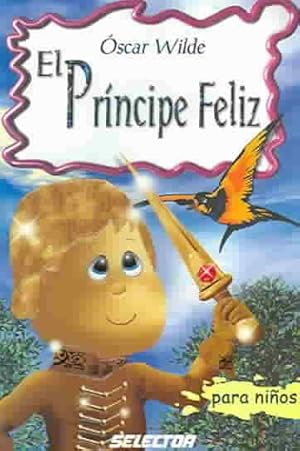 Seller image for El principe feliz / The Happy Prince -Language: Spanish for sale by GreatBookPrices
