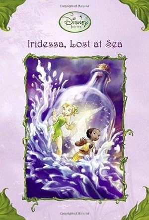 Bild des Verkufers fr Iridessa, Lost at Sea (Disney Fairies) zum Verkauf von WeBuyBooks
