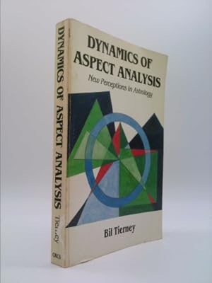 Seller image for Dynamics of Aspect Analysis: New Perceptions in Astrology for sale by ThriftBooksVintage