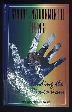 Seller image for Global Environmental Change: Understanding the Human Dimensions. for sale by books4less (Versandantiquariat Petra Gros GmbH & Co. KG)