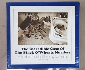 The Incredible Case of the Stack O'Wheats Murders; A Limited Edition Folio