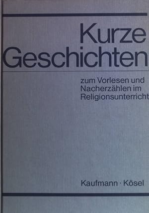 Bild des Verkufers fr Kurze Geschichten zum Vorlesen und Nacherzhlen im Religionsunterricht. zum Verkauf von books4less (Versandantiquariat Petra Gros GmbH & Co. KG)