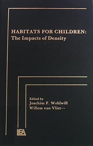 Seller image for Habitats for Children: The Impacts of Density. Child Psychology for sale by books4less (Versandantiquariat Petra Gros GmbH & Co. KG)