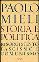 Storia e politica. Risorgimento, fascismo e comunismo