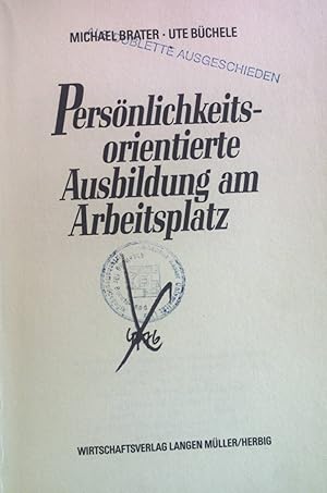 Bild des Verkufers fr Persnlichkeitsorientierte Ausbildung am Arbeitsplatz : [Endbericht der wissenschaftlichen Begleitung des Modellversuchs D 0645.00 + D 0645.00 B BMBW/BIBB] [Hrsg.: Gesellschaft fr Ausbildungsforschung und Berufsentwicklung e.V.] zum Verkauf von books4less (Versandantiquariat Petra Gros GmbH & Co. KG)