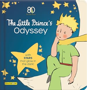 Seller image for The Journey of the Little Prince: With Stars That Glow in the Dark! (Board Book) for sale by BargainBookStores
