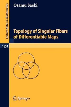 Seller image for Topology Of Singular Fibers Of Differentiable Maps for sale by GreatBookPrices