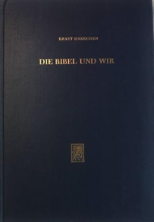 Bild des Verkufers fr Die Bibel und wir. Gesammelte Aufstze. Zweiter Band. zum Verkauf von books4less (Versandantiquariat Petra Gros GmbH & Co. KG)