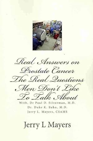 Seller image for Real Answers on Prostate Cancer : The Real Questions Men Don't Like to Talk About for sale by GreatBookPrices