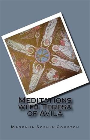 Seller image for Meditations With Teresa of Avila for sale by GreatBookPrices