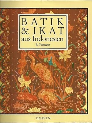 Immagine del venditore per Batik und Ikat : Textilkunst aus Indonesien venduto da bcher-stapel