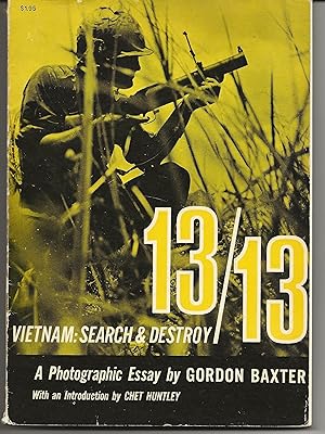Image du vendeur pour 13/13 Vietnam Search and Destroy mis en vente par Dave Wilhelm Books