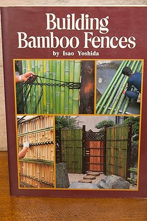 Seller image for Building Bamboo Fences (Japanese and English Edition) for sale by Snowden's Books