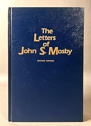 The Letters of John S. Mosby.