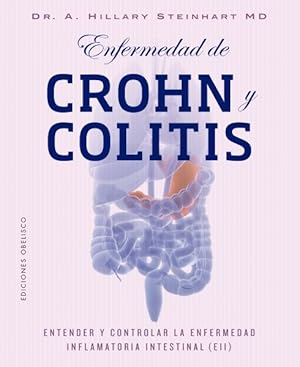 Seller image for Enfermedad de Crohn y Collitis/ Crohn's and Colitis : Enfermedad Inflamatoria Intestinal/ Understanding and Managing Ibd -Language: Spanish for sale by GreatBookPrices