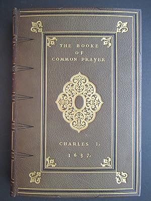 THE BOOK OF COMMON PRAYER, AS PRINTED AT EDINBURGH 1637. COMMONLY CALLED ARCHBISHOP LAUDS (Charle...