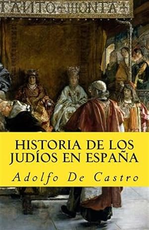 Seller image for Historia de los judios en espana/ History of the Jews in Spain -Language: spanish for sale by GreatBookPrices