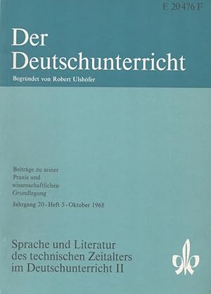 Seller image for Der Deutschunterricht - 20. Jahrgang Heft 5/68 - Sprache und Literatur des technischen Zeitalters im Deutschunterricht II for sale by Versandantiquariat Nussbaum