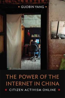 Image du vendeur pour The Power of the Internet in China. Citizens Activism Online. mis en vente par Asia Bookroom ANZAAB/ILAB