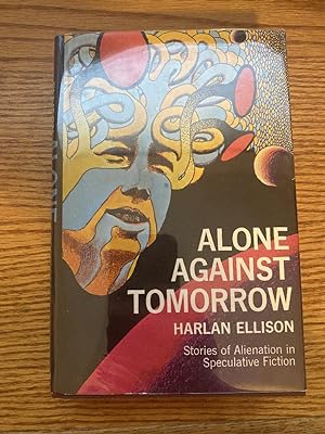 Imagen del vendedor de Alone Against Tomorrow: Stories of Alienation in Speculative Fiction a la venta por Rye Berry Books