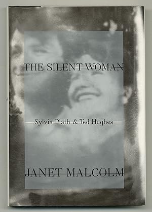 Imagen del vendedor de The Silent Woman: Sylvia Plath & Ted Hughes a la venta por Between the Covers-Rare Books, Inc. ABAA