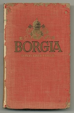 Bild des Verkufers fr Borgia: Roman Einer Familie zum Verkauf von Between the Covers-Rare Books, Inc. ABAA