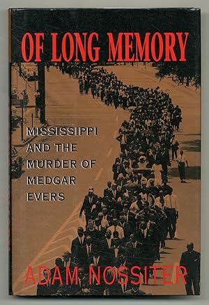 Image du vendeur pour Of Long Memory: Mississippi and the Murder of Medgar Evans mis en vente par Between the Covers-Rare Books, Inc. ABAA