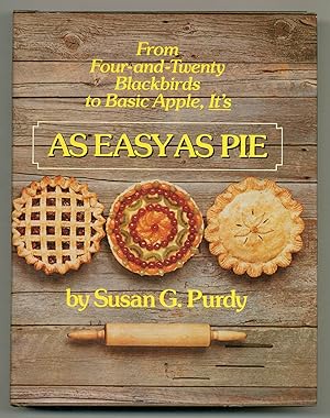 Seller image for From Basic Apple to Four and Twenty Blackbirds It's As Easy As Pie for sale by Between the Covers-Rare Books, Inc. ABAA