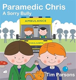 Imagen del vendedor de Paramedic Chris : A Sorry Bully a la venta por GreatBookPrices
