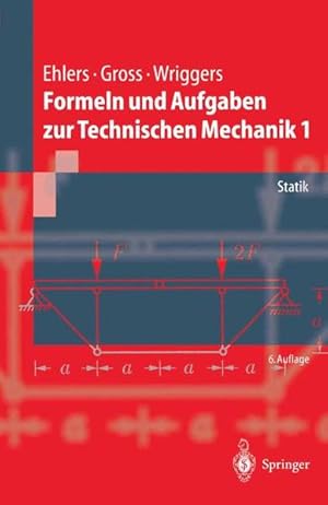 Formeln und Aufgaben zur Technischen Mechanik 1: Statik (Springer-Lehrbuch)